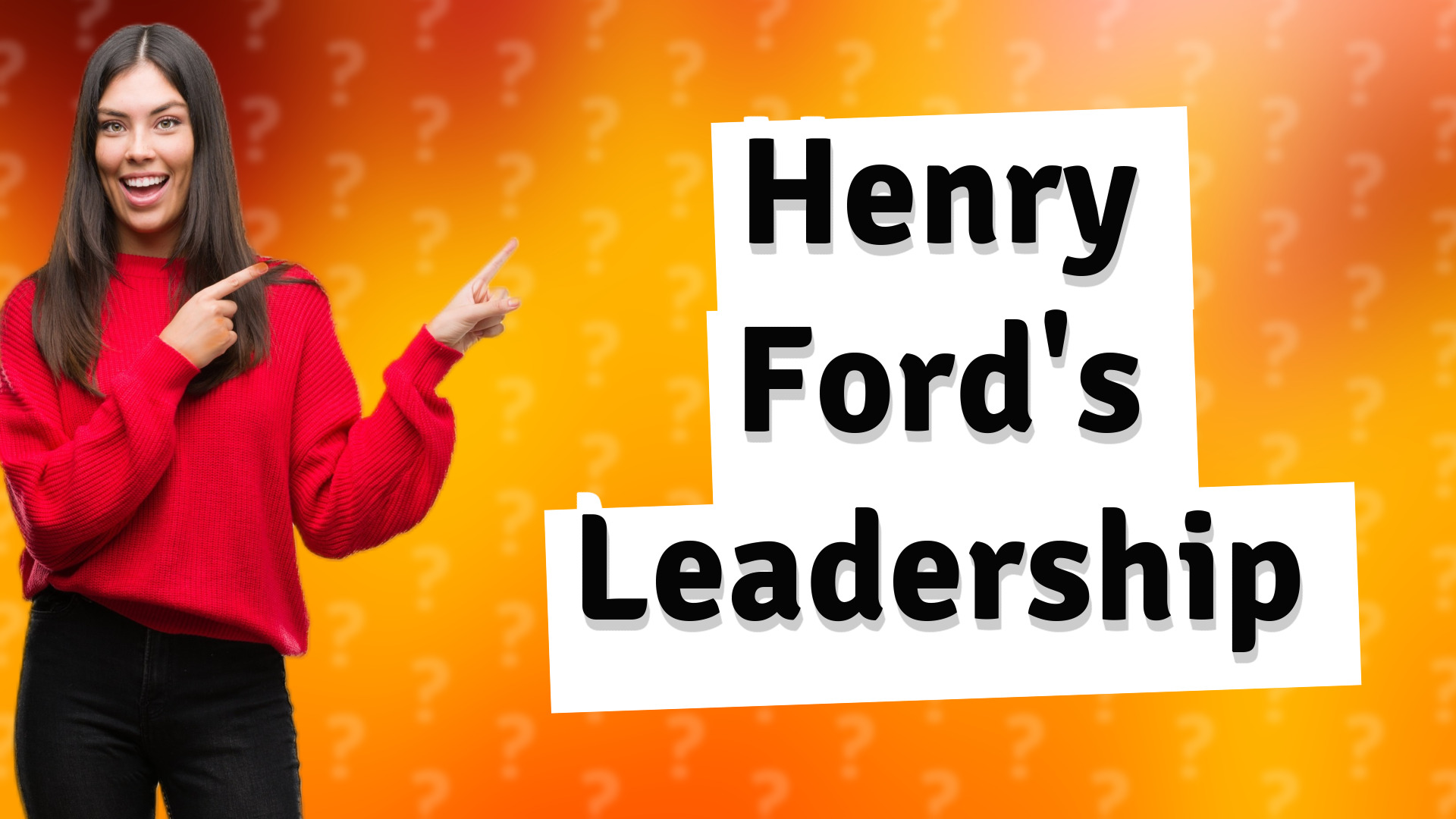 Henry Ford's Leadership