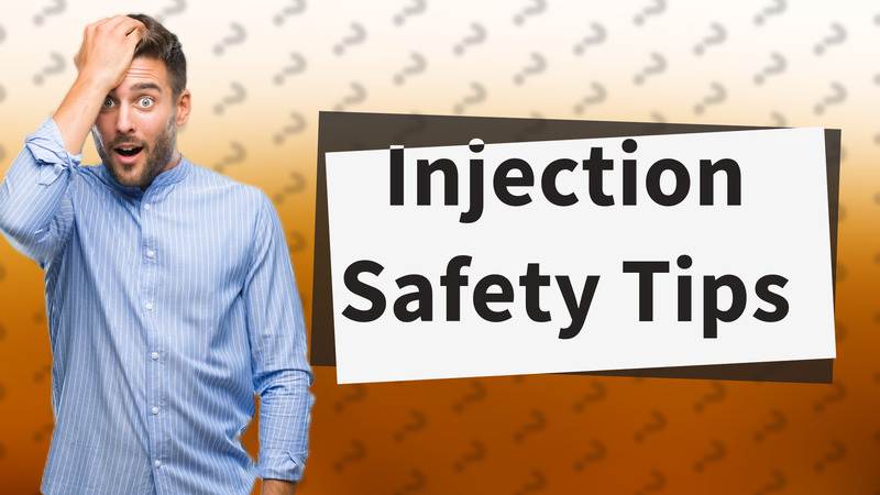 Injection Safety Tips