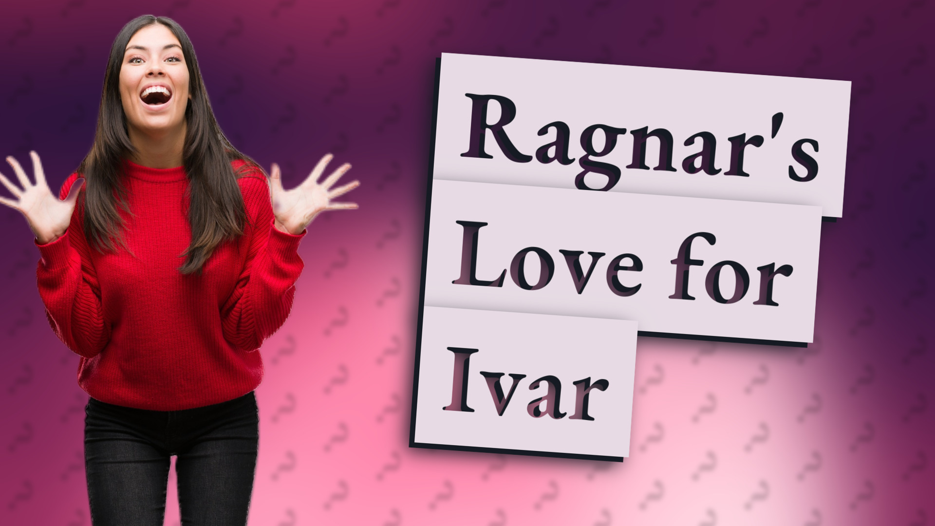 Ragnar's Love for Ivar