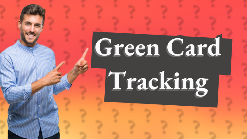 Green Card Tracking