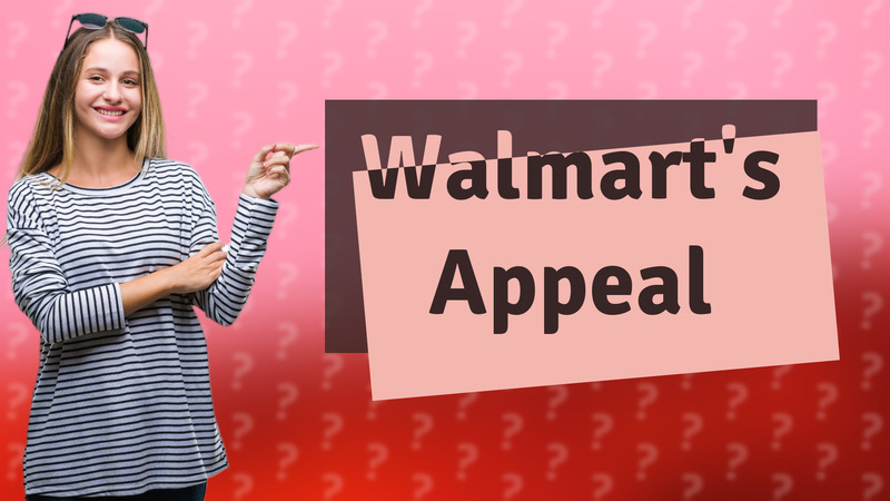 Walmart's Appeal