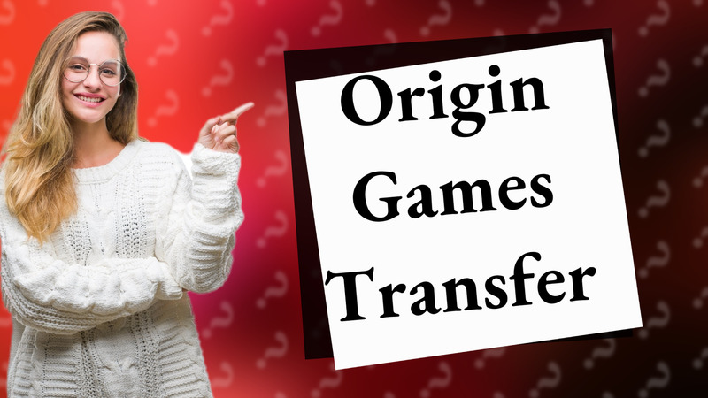 Origin Games Transfer