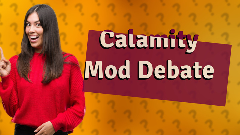 Calamity Mod Debate