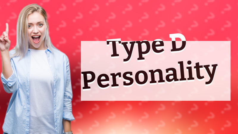 Type D Personality