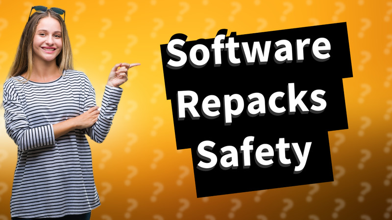 Software Repacks Safety