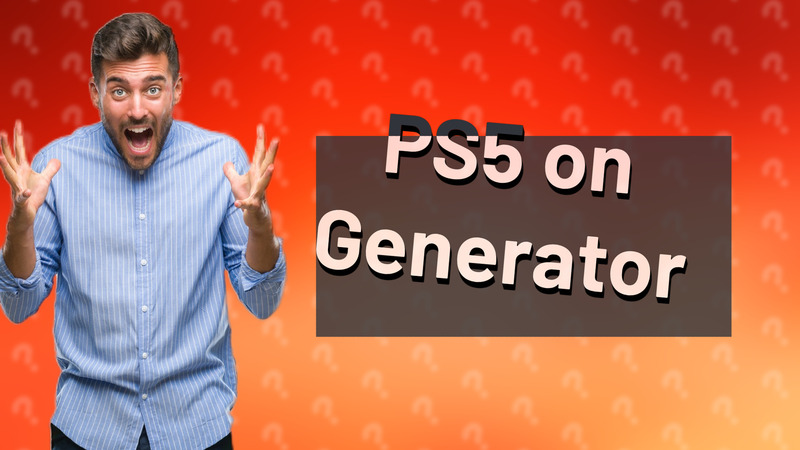 PS5 on Generator