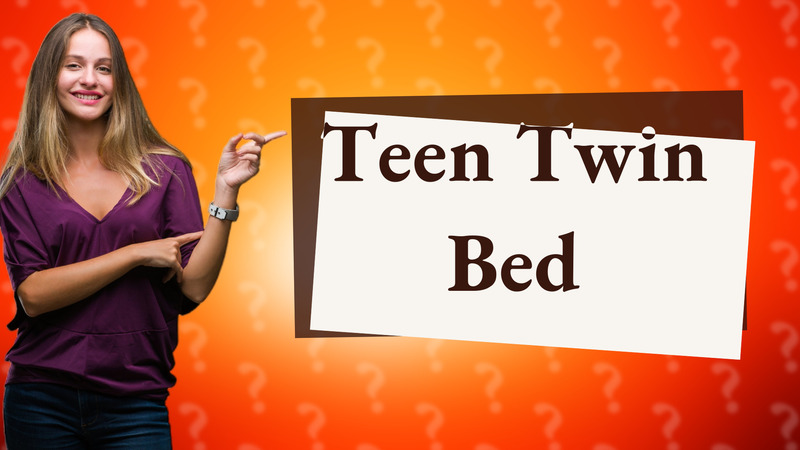 Teen Twin Bed