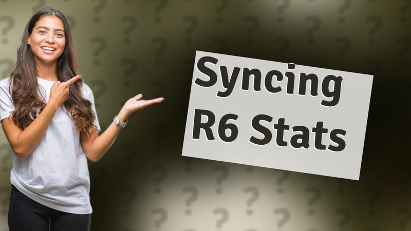 Syncing R6 Stats