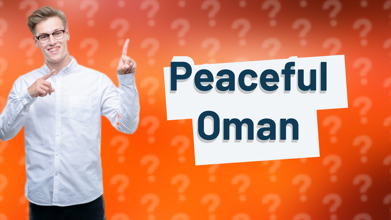 Peaceful Oman