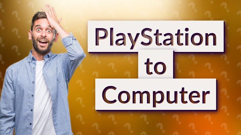 PlayStation to Computer