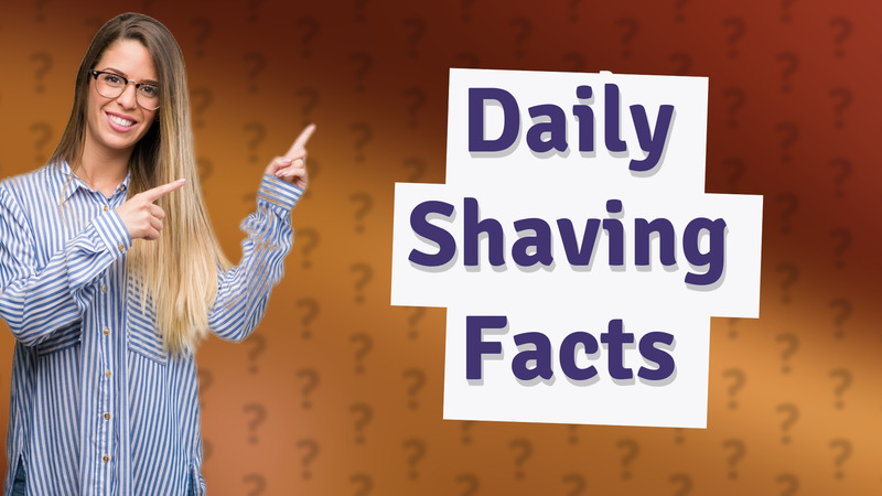 Daily Shaving Facts