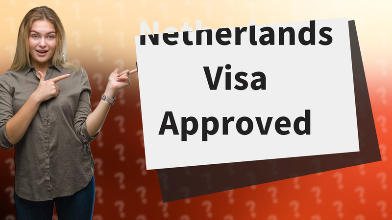 Netherlands Visa Approved
