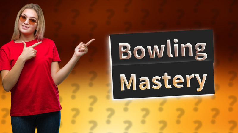Bowling Mastery