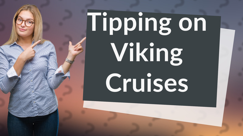 Tipping on Viking Cruises