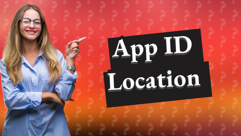 App ID Location