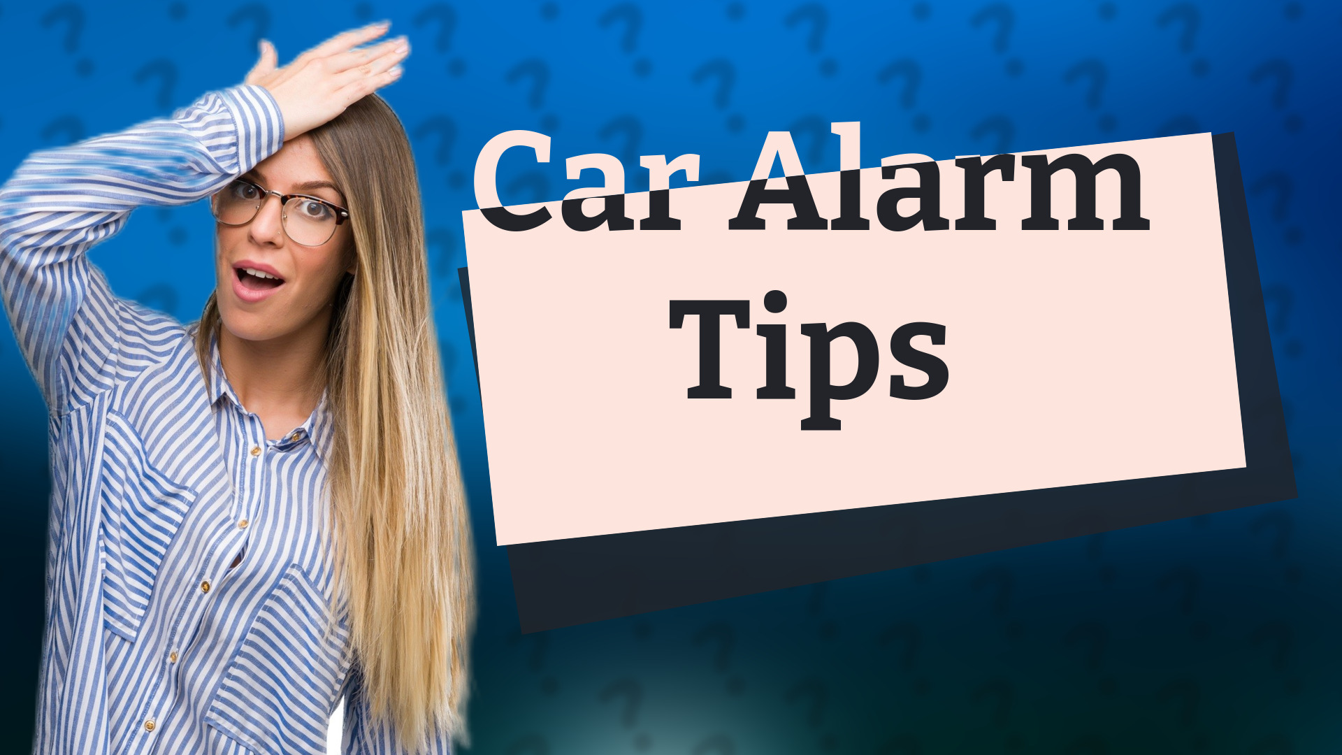 Car Alarm Tips