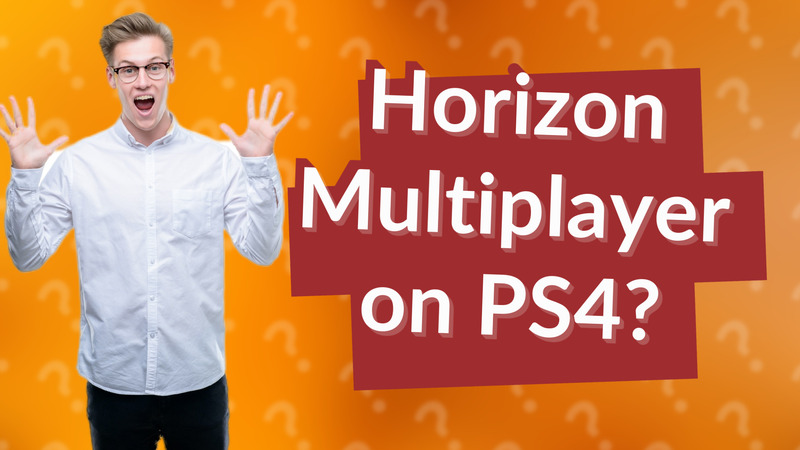 Horizon Multiplayer on PS4?