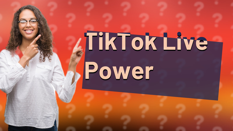 TikTok Live Power