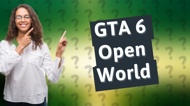 GTA 6 Open World