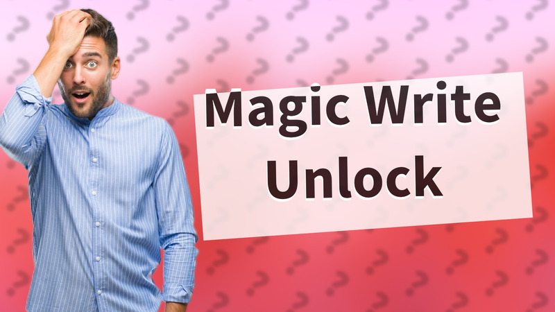 Magic Write Unlock