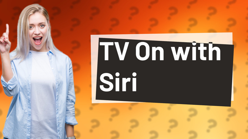 TV On with Siri