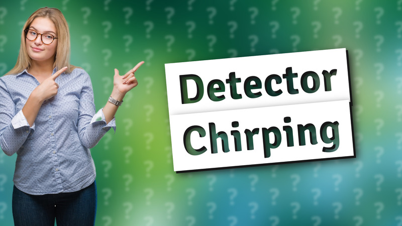 Detector Chirping