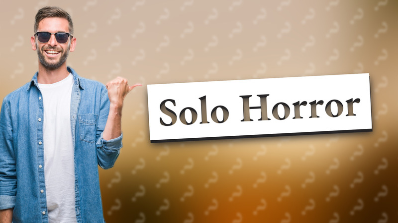 Solo Horror