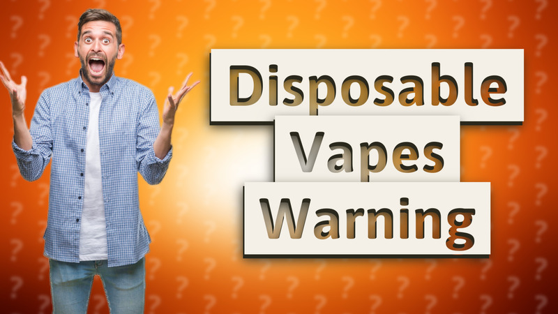 Disposable Vapes Warning