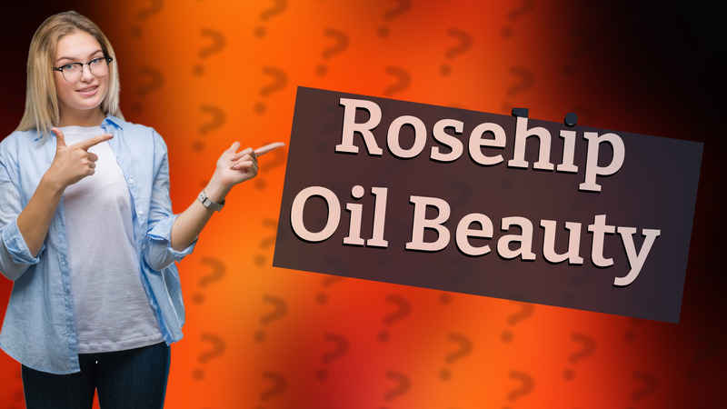 Rosehip Oil Beauty