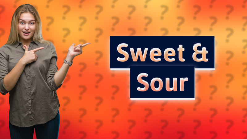 Sweet & Sour