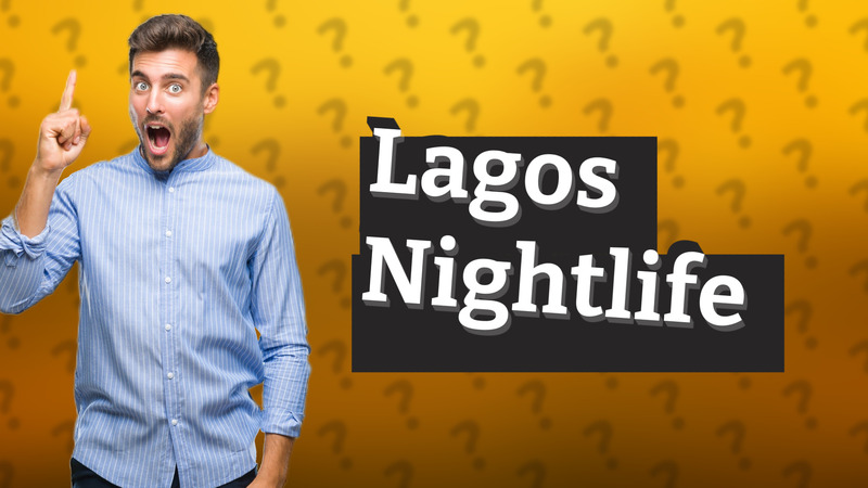 Lagos Nightlife