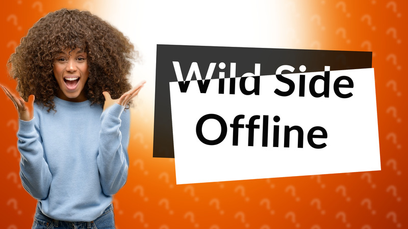 Wild Side Offline