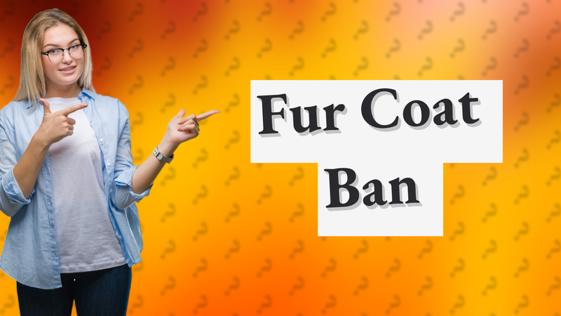 Fur Coat Ban