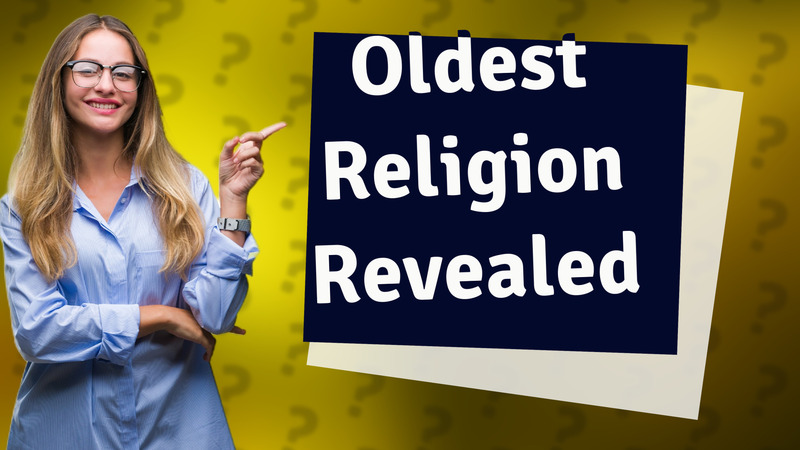 Oldest Religion Revealed