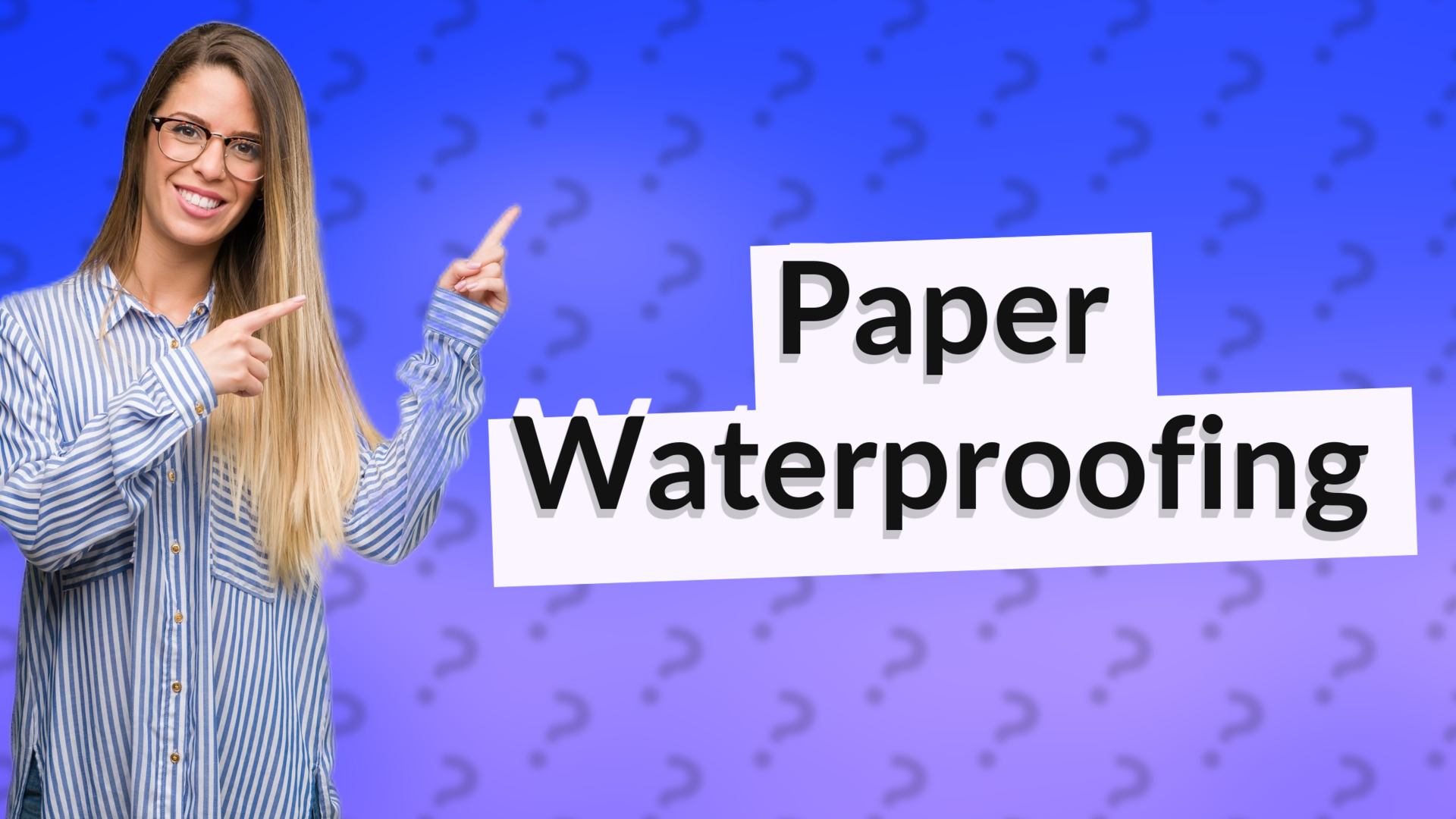Paper Waterproofing