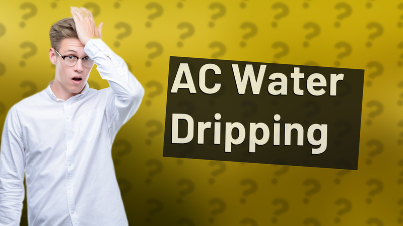 AC Water Dripping
