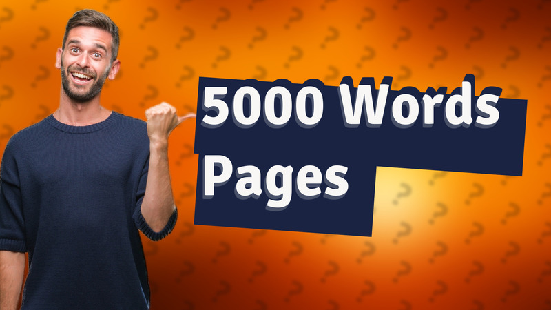 5000 Words Pages
