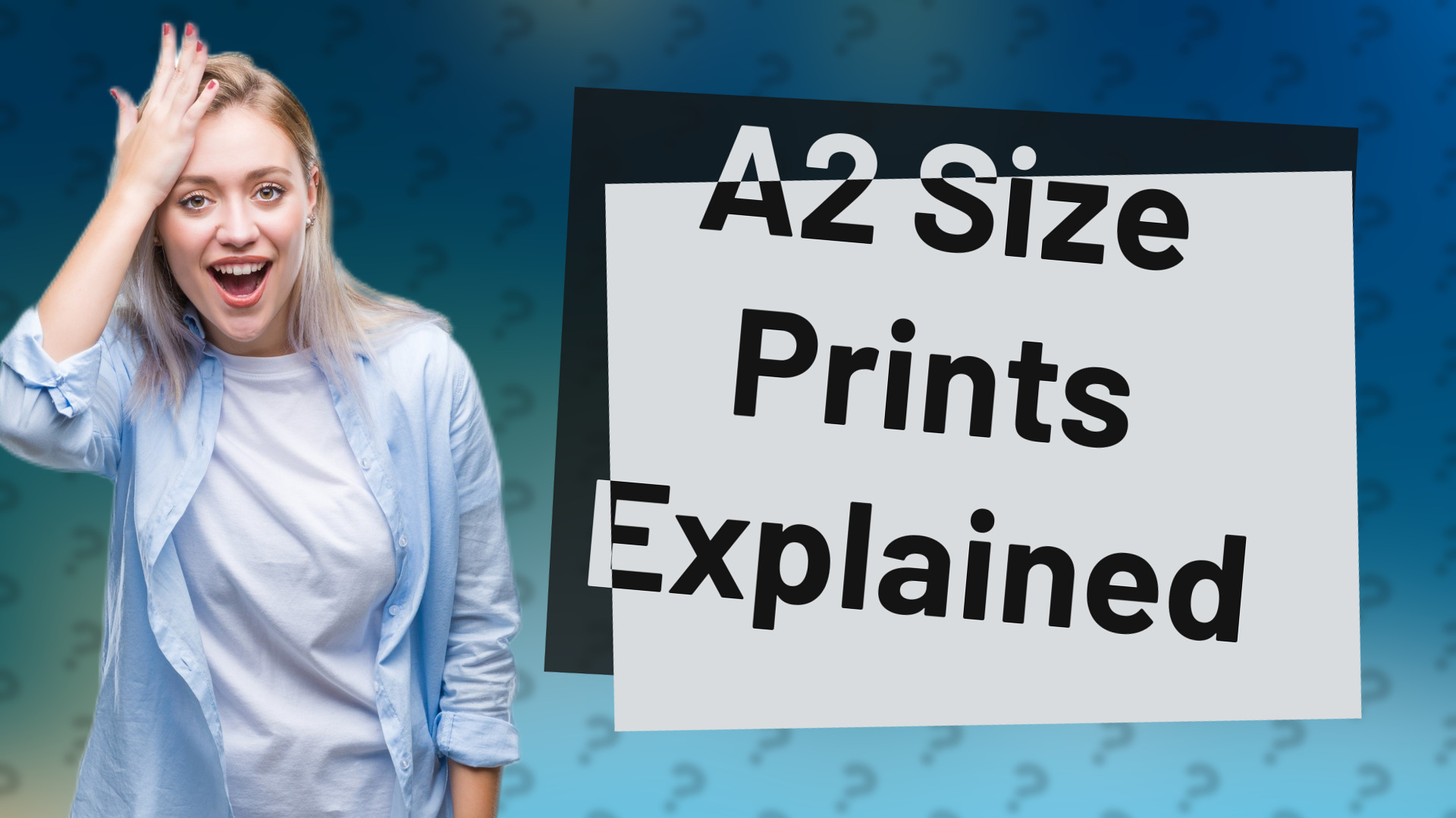 A2 Size Prints Explained
