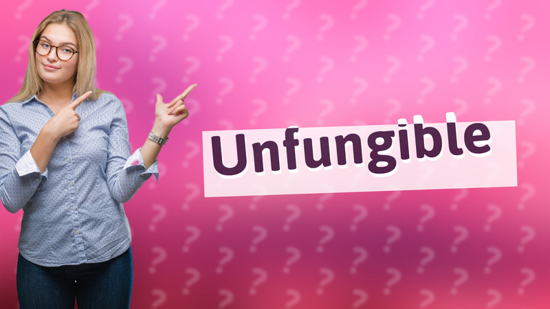 Unfungible
