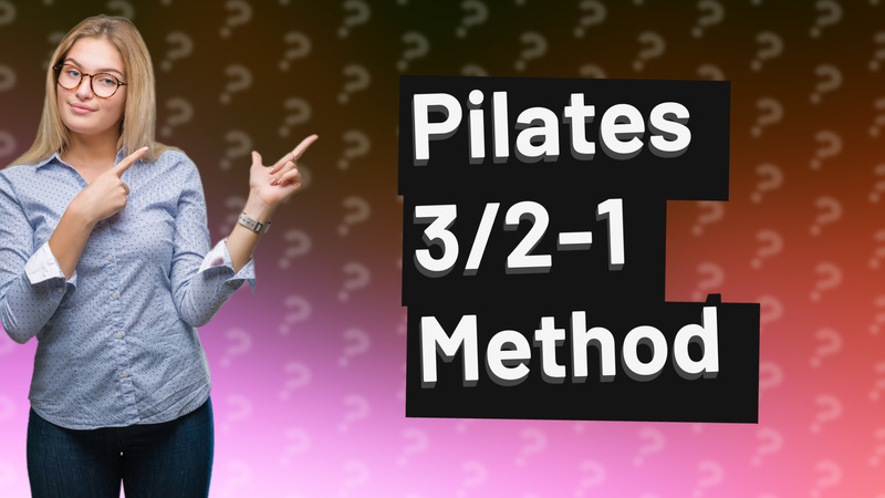 Pilates 3/2-1 Method