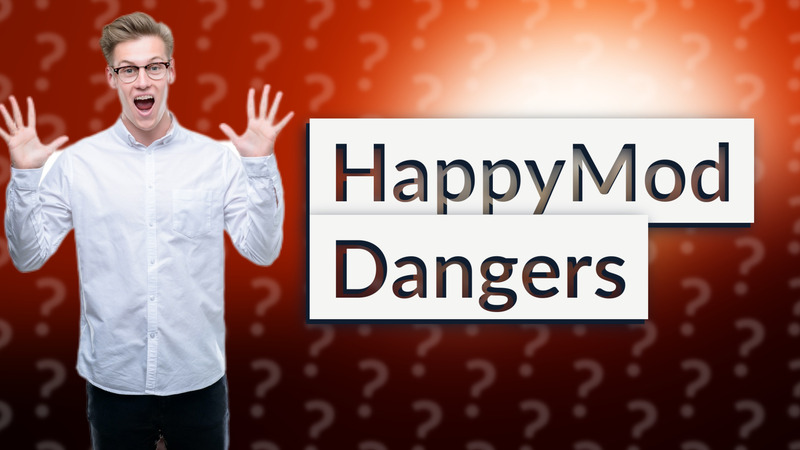 HappyMod Dangers