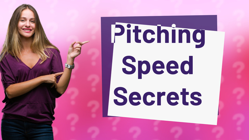 Pitching Speed Secrets