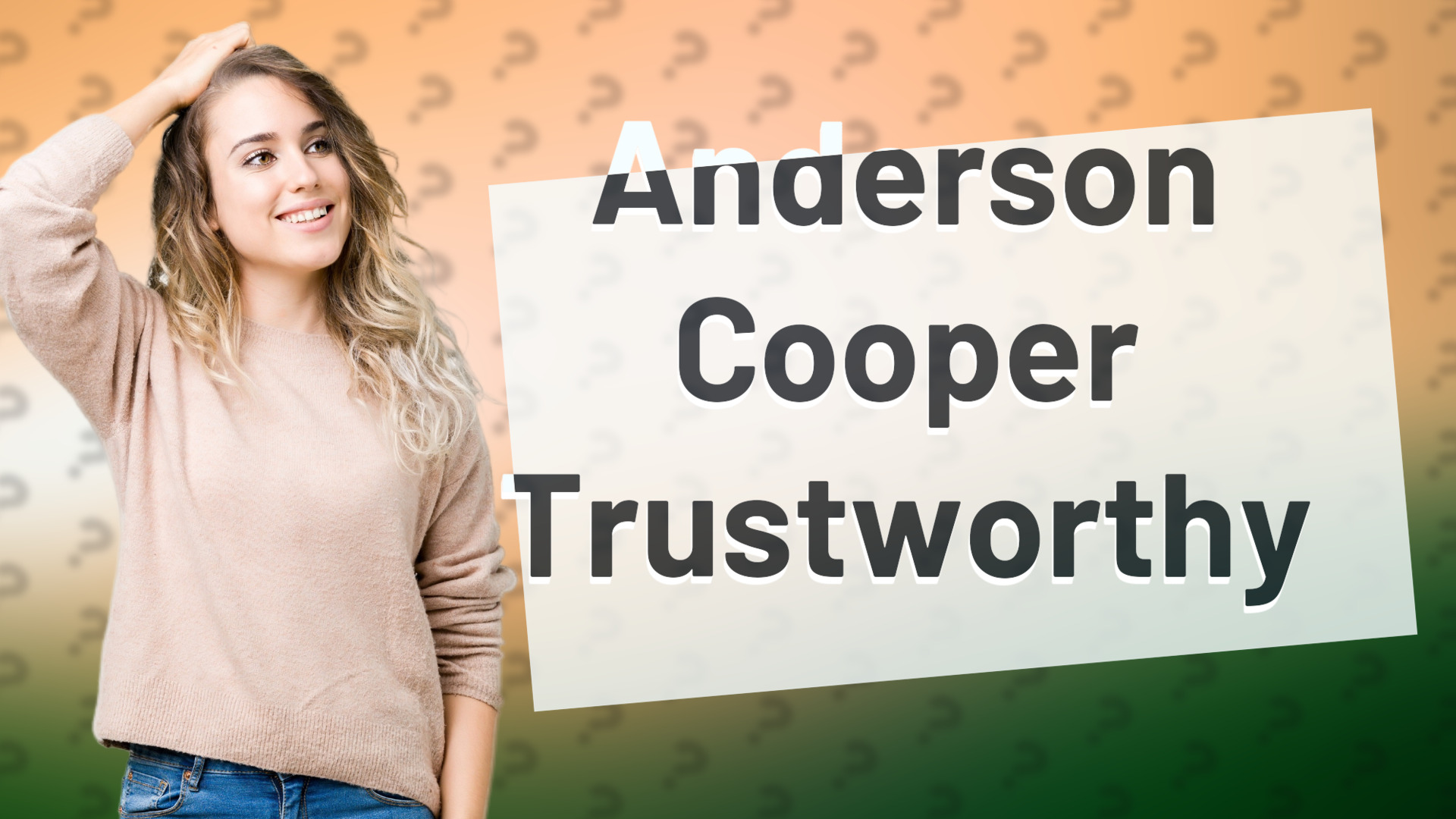 Anderson Cooper Trustworthy