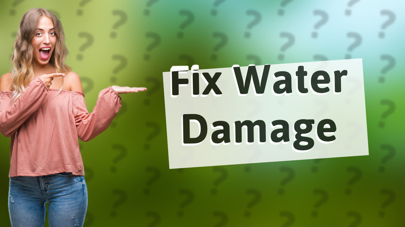 Fix Water Damage