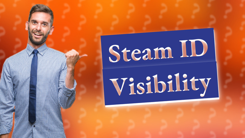 Steam ID Visibility