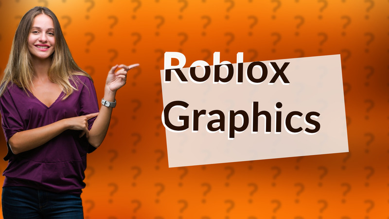Roblox Graphics