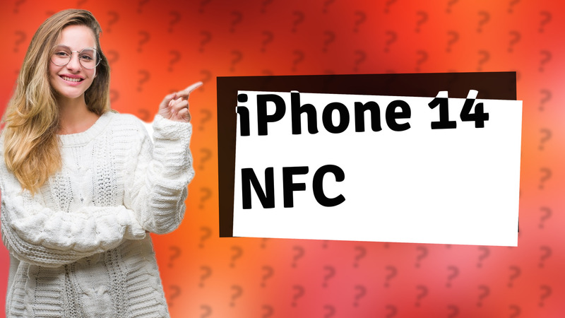iPhone 14 NFC