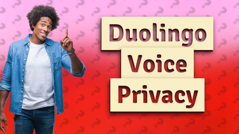 Duolingo Voice Privacy
