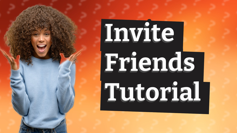 Invite Friends Tutorial