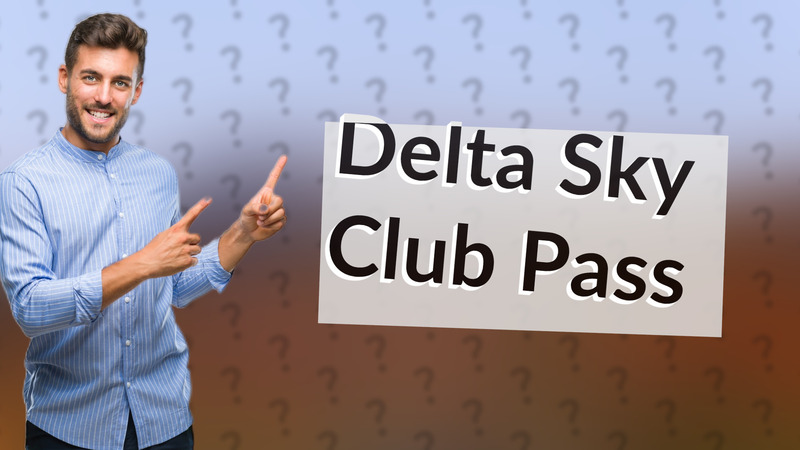 Delta Sky Club Pass